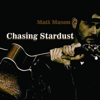 Matt Mason, Chasing Stardust