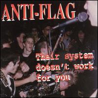 Anti-Flag, Their System Doesn't Work For You