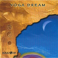 Soulfood, Yoga Dream