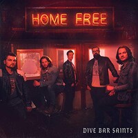 Home Free, Dive Bar Saints