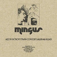 Charles Mingus, Jazz in Detroit / Strata Concert Gallery / 46 Selden