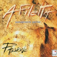 A Filetta, Passione