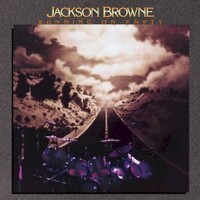 Jackson Browne, Running On Empty (Remastered)