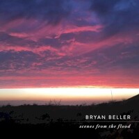 Bryan Beller, Scenes From The Flood