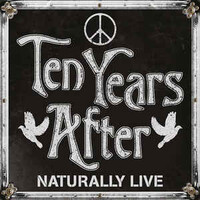 Ten Years After, Naturally Live