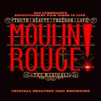 Various Artists, Moulin Rouge! The Musical