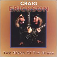 Craig Erickson, Two Sides of the Blues