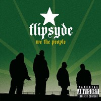 Flipsyde, We The People