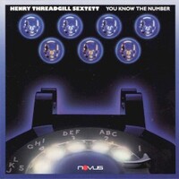 Henry Threadgill, You Know The Number