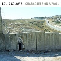Louis Sclavis, Characters On A Wall