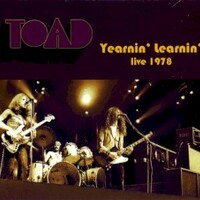Toad, Yearnin' Learnin': Live 1978