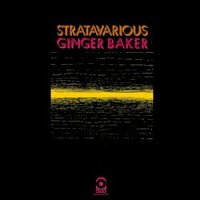 Ginger Baker, Stratavarious