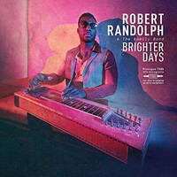 Robert Randolph & The Family Band, Brighter Days