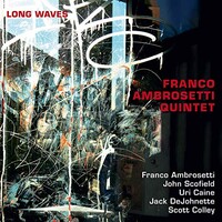 Franco Ambrosetti Quintet, Long Waves