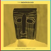 The Moonband, Until the Evil Ghost Is Gone