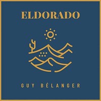Guy Belanger, Eldorado