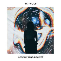 Jai Wolf, Lose My Mind Remixes