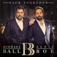 Michael Ball & Alfie Boe, Back Together