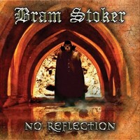 Bram Stoker, No Reflection