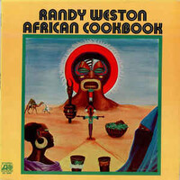 Randy Weston, African Cookbook