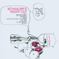 Royksopp, Royksopp's Night Out