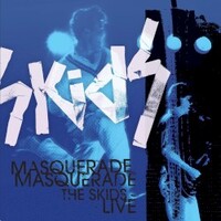 Skids, Masquerade Masquerade: The Skids Live