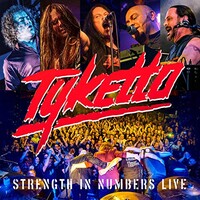 Tyketto, Strength In Numbers Live