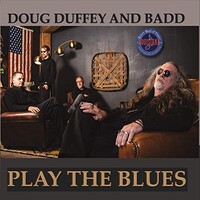 Doug Duffey and Badd, Play The Blues