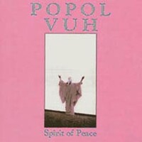 Popol Vuh, Spirit of Peace