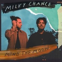 Milky Chance, Mind The Moon