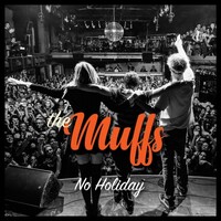 The Muffs, No Holiday