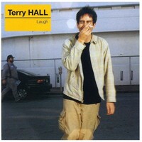 Terry Hall, Laugh