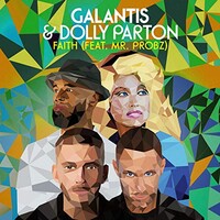 Galantis & Dolly Parton, Faith (feat. Mr. Probz)