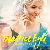 Beatrice Egli, Naturlich!