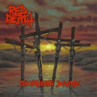 Red Death, Sickness Divine