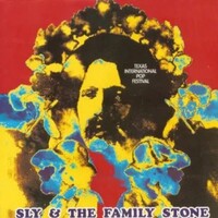 Sly & The Family Stone, Texas International Pop Festival