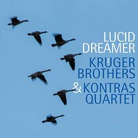 Kruger Brothers & Kontras Quartet, Lucid Dreamer