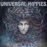 Universal Hippies, Astral Visions