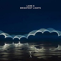 Lane 8, Brightest Lights