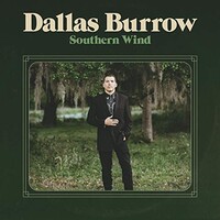 Dallas Burrow, Southern Wind