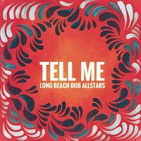 Long Beach Dub Allstars, Tell Me