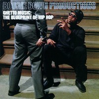 Boogie Down Productions, Ghetto Music: The Blueprint of Hip Hop