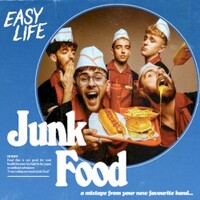 Easy Life, Junk Food