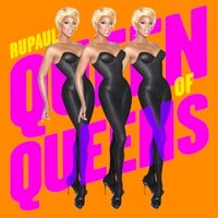 RuPaul, Queen of Queens