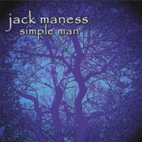 Jack Maness, Simple Man