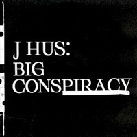 J Hus, Big Conspiracy