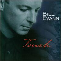 Bill Evans, Touch