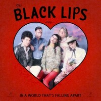 Black Lips, Sing In A World That's Falling Apart