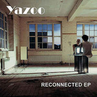 Yazoo, Reconnected EP