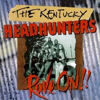 The Kentucky Headhunters, Rave On!!